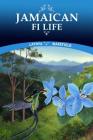 Jamaican Fi Life By Kavion Robinson (Illustrator), Latoya Wakefield Cover Image