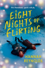 Eight Nights of Flirting By Hannah Reynolds Cover Image