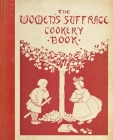 The Women's Suffrage Cookery Book By Aubrey Dowson, Polly Russell Cover Image