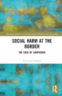 Social Harm at the Border: The Case of Lampedusa (Routledge Studies in Criminal Justice) By Francesca Soliman Cover Image