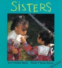 Sisters (Talk-About-Books #7) By Debbie Bailey, Susan Huszar (Photographer) Cover Image