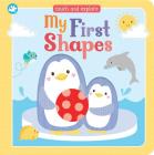 My First Shapes: Touch and Explore (Little Learners) By Parragon Cover Image