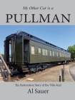 My Other Car is a Pullman By Sauer Cover Image