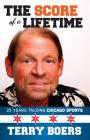 The Score of a Lifetime: 25 Years Talking Chicago Sports By Terry Boers Cover Image
