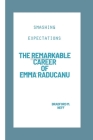 Smashing Expectations: The Remarkable Career of Emma Raducanu By Bradford M. Neff Cover Image