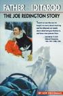 Father of the Iditarod By Lew Freedman Cover Image