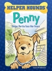 Penny Helps Portia Face Her Fears By Caryn Rivadeneira, Priscilla Alpaugh (Illustrator) Cover Image