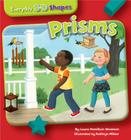 Prisms (Everyday 3-D Shapes) By Laura Hamilton Waxman, Kathryn Mitter (Illustrator) Cover Image