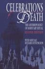 Celebrations of Death: The Anthropology of Mortuary Ritual Cover Image