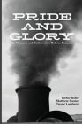 Pride And Glory: The Cimarron and Northwestern Railway Company By Tucker Baker, Matthew Hauser, Trevor Lombardi Cover Image
