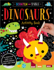 Scratch and Sparkle Dinosaurs Activity Book By Elanor Best, Stuart Lynch (Illustrator) Cover Image
