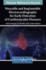 Wearable and Implantable Electrocardiography for Early Detection of Cardiovascular Diseases Cover Image