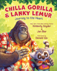 Chilla Gorilla & Lanky Lemur Journey to the Heart Cover Image