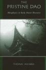 The Pristine DAO: Metaphysics in Early Daoist Discourse (Suny Series) Cover Image