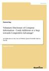 Voluntary Disclosure of Company Information - Costly Additions or a Step towards Competitive Advantage?: An Application to the Case of Publicly Quoted By Patrick Roy Cover Image