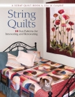 String Quilts: 10 Fun Patterns For Innovating And Renovating By Elsie M. Campbell Cover Image