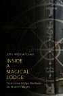 Inside a Magical Lodge: Traditional Lodge Methods for Modern Mages Cover Image