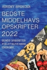 Bedste Middelhavs Opskrifter 2022: Sunde Opskrifter for at Blive Mere Energisk By Jeremy Spencer Cover Image