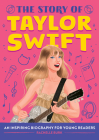 The Story of Taylor Swift: An Inspiring Biography for Young Readers (The Story of: Inspiring Biographies for Young Readers) Cover Image