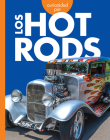 Curiosidad por los hot rods (Curiosidad por los vehículos geniales) Cover Image
