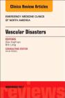 Vascular Disasters, an Issue of Emergency Medicine Clinics of North America: Volume 35-4 (Clinics: Internal Medicine #35) Cover Image