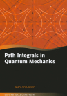 Path Integrals in Quantum Mechanics (Oxford Graduate Texts) By Jean Zinn-Justin Cover Image