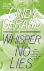 Whisper No Lies By Cindy Gerard Cover Image