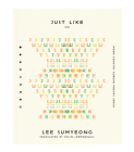 Just Like By Lee Sumyeong, Colin Leemarshall (Translator) Cover Image