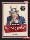 What Is Propaganda? Cover Image
