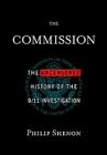 The Commission: The Uncensored History of the 9/11 Investigation Cover Image