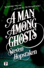 A Man Among Ghosts By Steven Hopstaken Cover Image