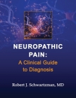 Neuropathic Pain: A Clinical Guide to Diagnosis Cover Image