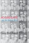 Aggregate: retrospective By Guy Birchard Cover Image