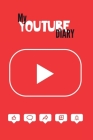 My Youtube Diary By Tcorporation Edition Cover Image