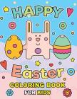 Happy Easter Coloring Book for Kids Cover Image