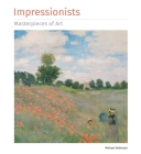 Impressionists Masterpieces of Art By Michael Robinson Cover Image