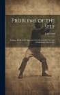 Problems of the Self: An Essay Based on the Shaw Lectures Given in the University of Edinburgh, March 1914 Cover Image