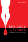 Literature as Witness By Aaron Streiter Cover Image