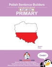 Polish Sentence Builders - Primary - Part Zero: The Language Gym - Sentence Builder Books Cover Image