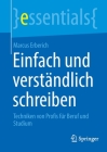 Einfach Und Verständlich Schreiben: Techniken Von Profis Für Beruf Und Studium (Essentials) By Marcus Erberich Cover Image