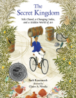The Secret Kingdom: Nek Chand, a Changing India, and a Hidden World of Art By Barb Rosenstock, Claire A. Nivola (Illustrator) Cover Image