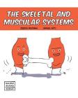 Skeletal and Muscular Systems (Building Blocks of Life Science 1/Soft Cover #8) By Samuel Hiti (Illustrator), Joseph Midthun Cover Image
