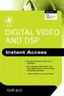 Digital Video and Dsp: Instant Access Cover Image