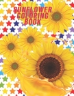 Sunflower coloring book: A beautiful book of flowers for kids that you can all buy By Juli Famous Publisher Cover Image