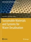 Sustainable Materials and Systems for Water Desalination (Advances in Science) By Inamuddin (Editor), Anish Khan (Editor) Cover Image
