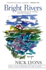 Bright Rivers: Celebrations of Rivers and Fly-fishing Cover Image