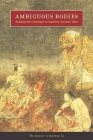 Ambiguous Bodies: Reading the Grotesque in Japanese Setsuwa Tales By Michelle Osterfeld Li Cover Image