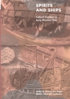 Spirits and Ships: Cultural Transfers in Early Monsoon Asia By Andrea Acri (Editor), Roger Blench (Editor), Alexandra Landmann (Editor) Cover Image