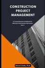 Construction Project Management: A comprehensive handbook for effective construction estimators Cover Image