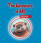The Adventure of Ally By Cathy Garich Cover Image